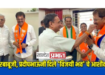 माजी खा. ईश्वर जैन, माजी महापौर प्रदीप रायसोनी यांनी दिले ‘विजयी भव’ चे आशीर्वाद