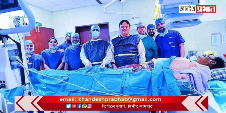 हृदयावरील ‘तावी’ किचकट शस्त्रक्रिया जळगावमधील ऑर्किड हॉस्पिटल येथे यशस्वी